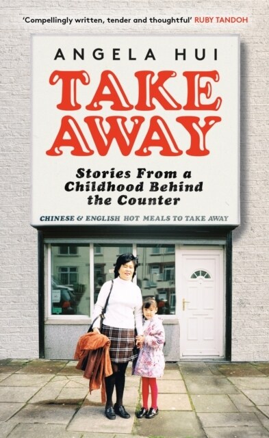 Takeaway : Stories from a childhood behind the counter (Hardcover)