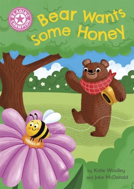 Reading Champion: Bear Wants Some Honey : Independent Pink 1a (Paperback)