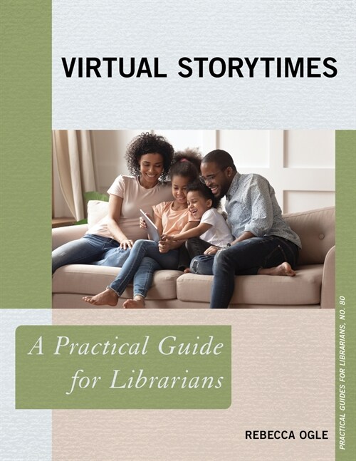 Virtual Storytimes: A Practical Guide for Librarians (Paperback)