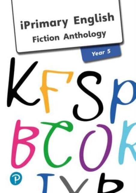 iPrimary English Anthology Year 5 Fiction (Paperback)