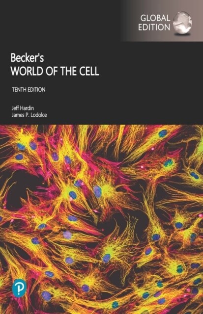 Beckers World of the Cell, Global Edition (Paperback, 10 ed)