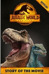 Official Jurassic World Dominion Story of the Movie (Paperback)