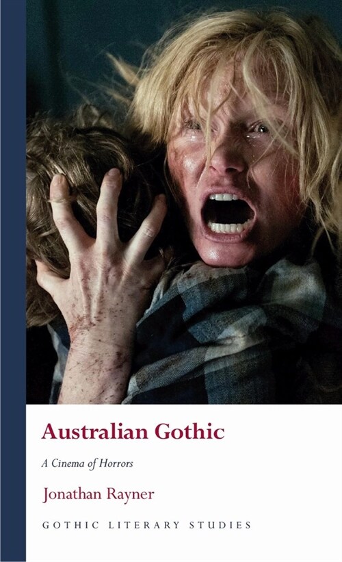 Australian Gothic : A Cinema of Horrors (Hardcover)