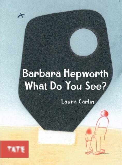Barbara Hepworth What Do You See? (Paperback, Revised ed)