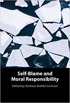 Self-Blame and Moral Responsibility (Hardcover, New ed)