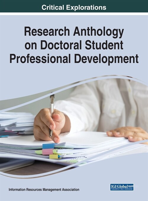 Research Anthology on Doctoral Student Professional Development (Hardcover)
