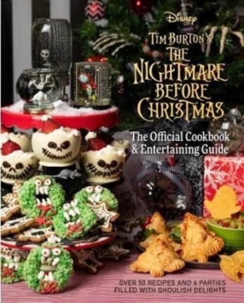 The Nightmare Before Christmas: The Official Cookbook and Entertaining Guide (Hardcover)