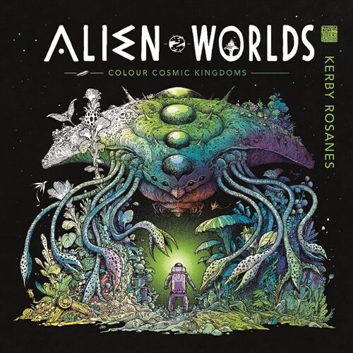 Alien Worlds : Colour Cosmic Kingdoms (Paperback)