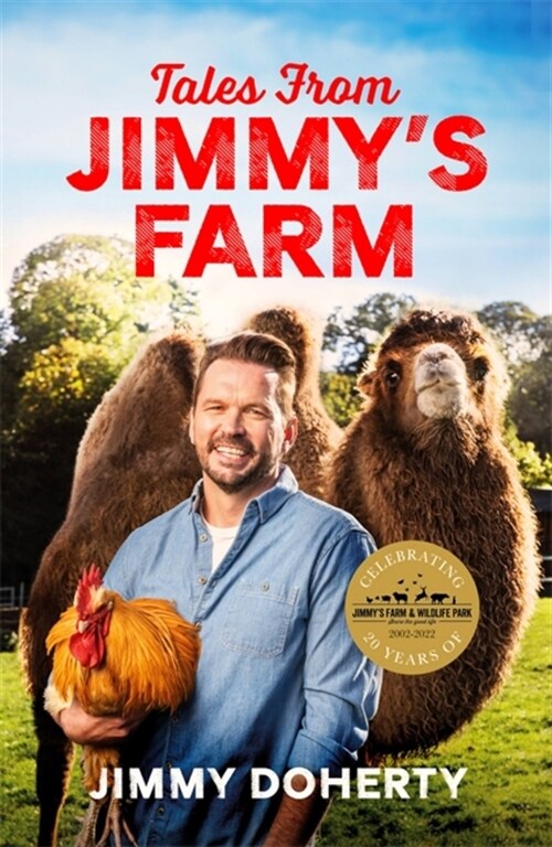 Tales from Jimmys Farm: A heartwarming celebration of nature, the changing seasons and a hugely popular wildlife park (Hardcover)
