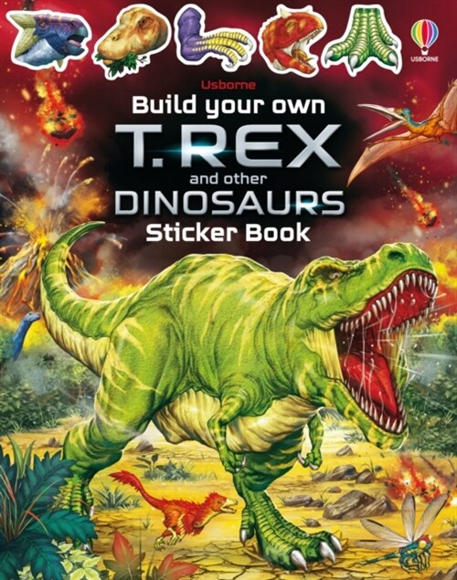 Build Your Own T. Rex and Other Dinosaurs Sticker Book (Paperback)