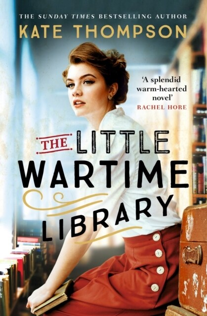 The Little Wartime Library : A gripping, heart-wrenching WW2 page-turner based on real events (Paperback)