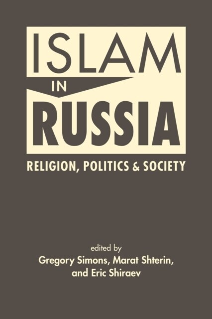 Islam in Russia : Religion, Politics, and Society (Paperback)