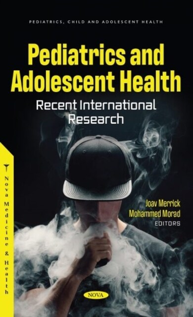 Pediatrics and Adolescent Health : Recent International Research (Hardcover)