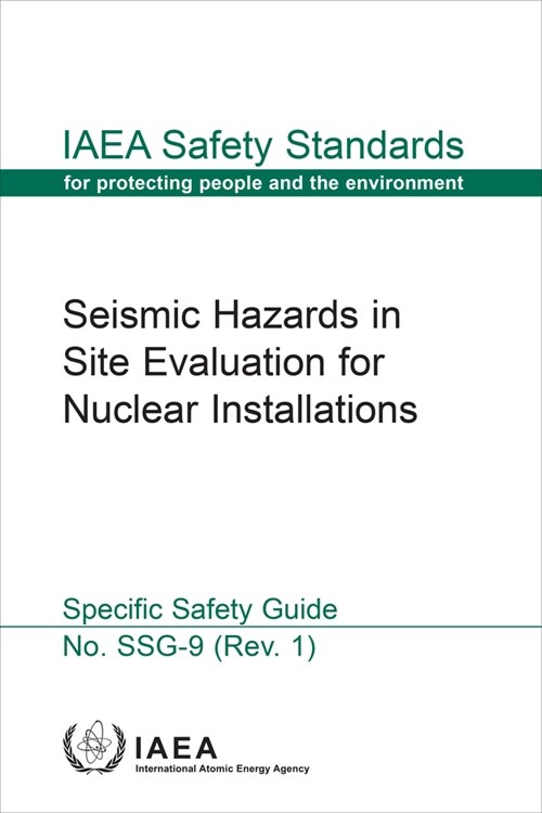 Seismic Hazards in Site Evaluation for Nuclear Installations (Paperback)