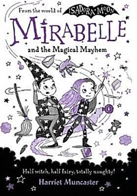 Mirabelle and the Magical Mayhem (Paperback, 1)