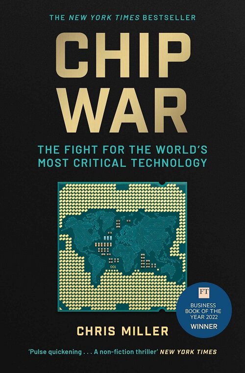 Chip War : The Fight for the Worlds Most Critical Technology (Paperback)