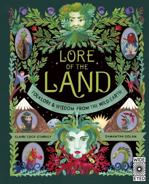 Lore of the Land : Folklore & Wisdom from the Wild Earth (Hardcover)