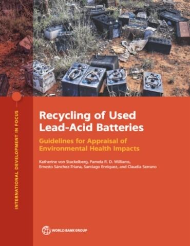 Recycling of Used Lead-Acid Batteries: Guidelines for Appraisal of Environmental Health Impacts (Paperback)