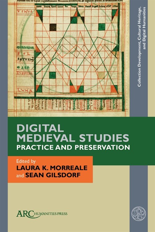 Digital Medieval Studies--Practice and Preservation (Hardcover)