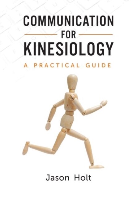 Communication for Kinesiology : A Practical Guide (Paperback)