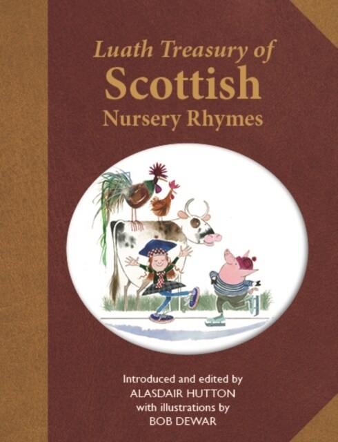 The Luath Treasury of Scottish Nursery Rhymes (Paperback)