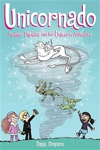 Unicornado: Another Phoebe and Her Unicorn Adventure Volume 16 (Paperback)