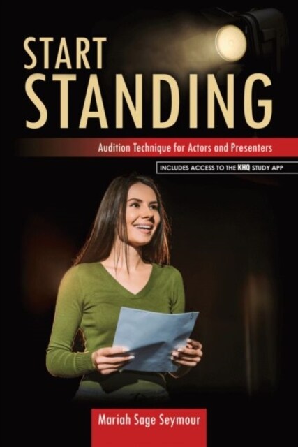 Start Standing : Audition Technique for Actors and Presenters (Paperback)