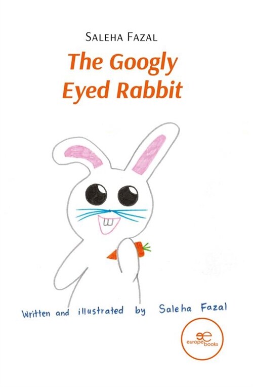 THE GOOGLY EYED RABBIT (Paperback)