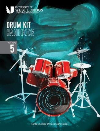 London College of Music Drum Kit Handbook 2022: Grade 5 (Paperback)