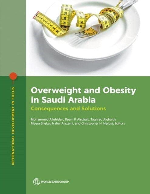 Overweight and Obesity in Saudi Arabia: Consequences and Solutions (Paperback)