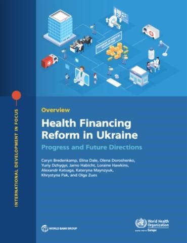 Health Financing Reform in Ukraine: Progress and Future Directions (Paperback)
