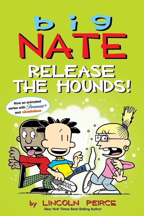 Big Nate: Release the Hounds!: Volume 27 (Paperback)