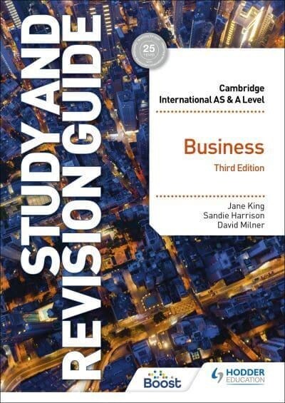 Cambridge International AS/A Level Business Study and Revision Guide Third Edition (Paperback)