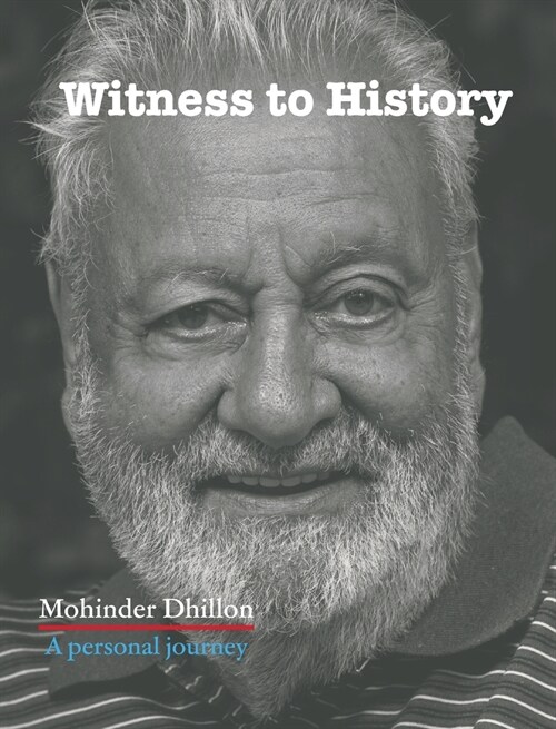 Witness To History : A personal journey (Hardcover)