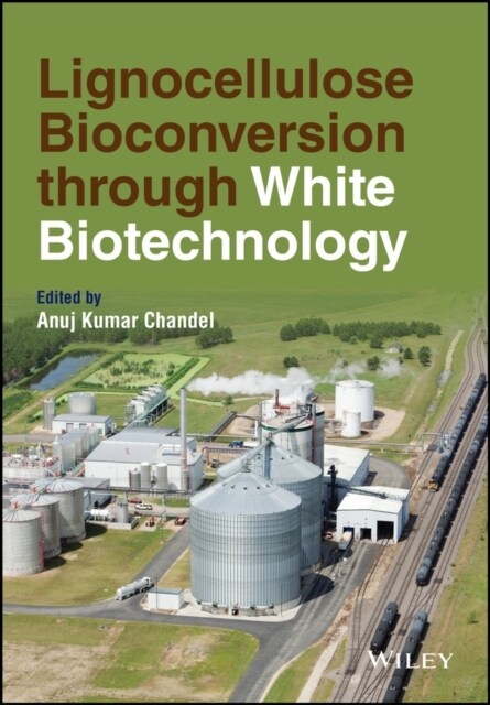 Lignocellulose Bioconversion through White Biotechnology (Hardcover)