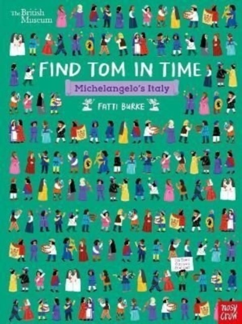 British Museum: Find Tom in Time, Michelangelos Italy (Paperback)