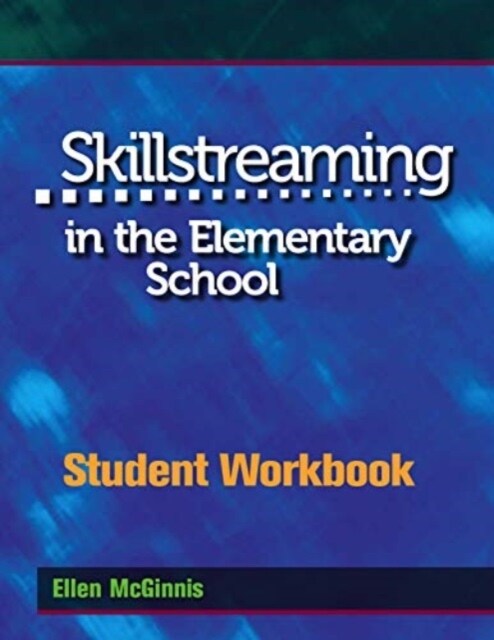 Skillstreaming in the Elementary School : Group Leaders Guide and 10 Student Workbooks (Paperback)