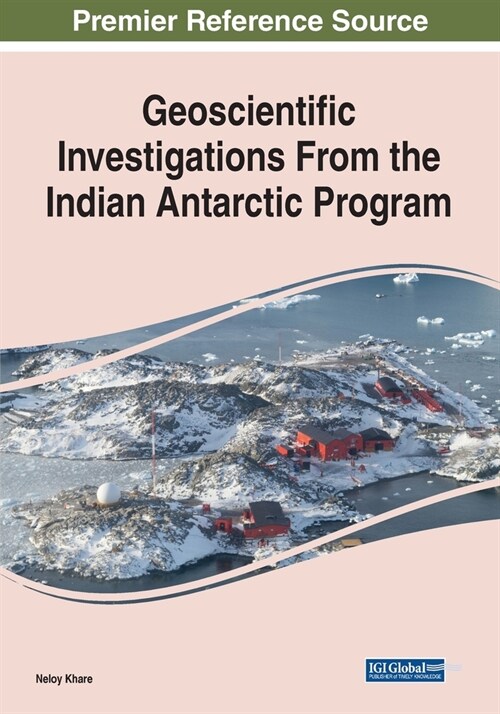 Geoscientific Investigations From the Indian Antarctic Program (Paperback)