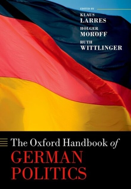 The Oxford Handbook of German Politics (Hardcover)