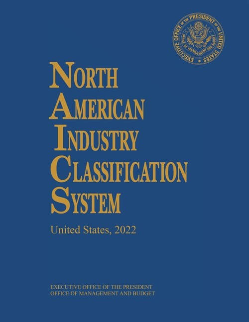 North American Industry Classification System, 2022 (Hardcover)