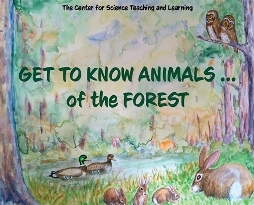 Get To Know Animals ... of the Forest (Hardcover)