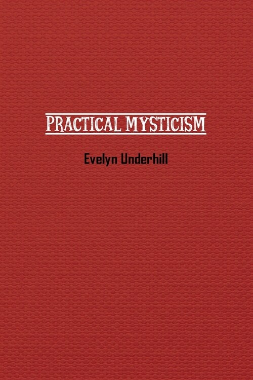 Practical Mysticism (Paperback)