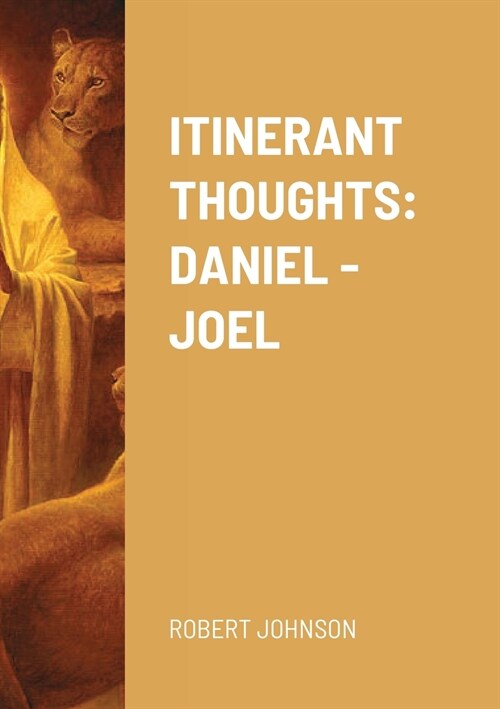 Itinerant Thoughts: Daniel - Joel (Paperback)