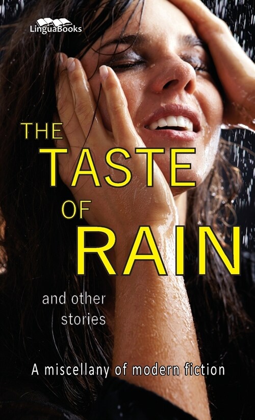 The Taste of Rain and Other Stories: A miscellany of modern fiction (Paperback)