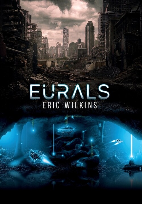 E.U.R.A.L.S.: Earth Underground Rotational Assisted Launch System (Hardcover)