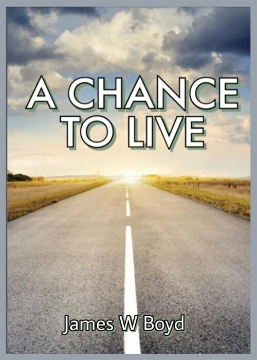 A Chance to Live (Paperback)
