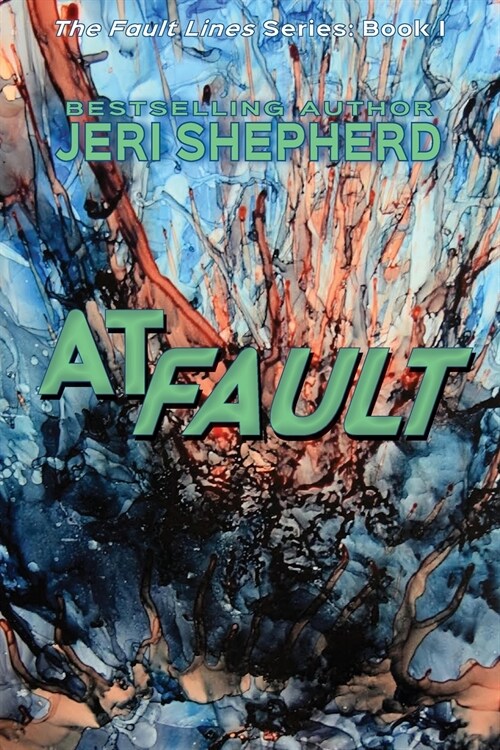 At Fault: The Fault Lines Series Book 1 (Paperback)