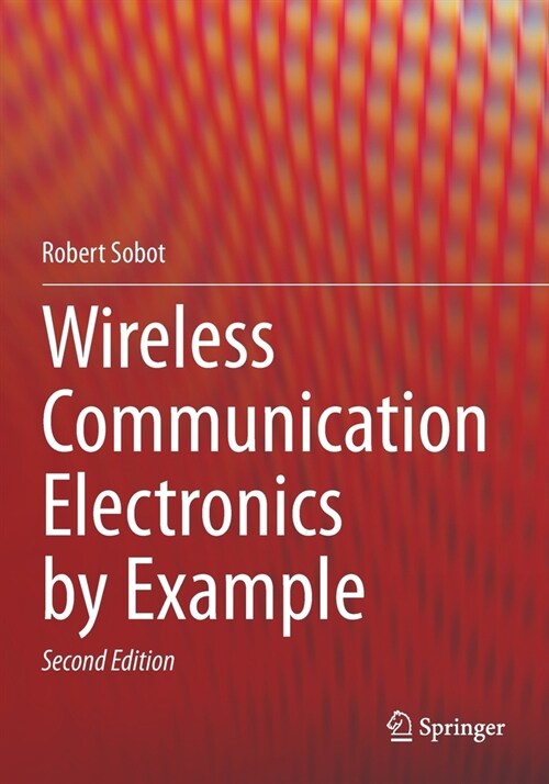 Wireless Communication Electronics by Example (Paperback, 2, 2021)