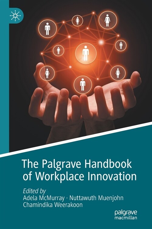 The Palgrave Handbook of Workplace Innovation (Paperback)