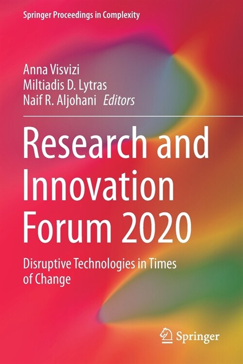 Research and Innovation Forum 2020: Disruptive Technologies in Times of Change (Paperback)